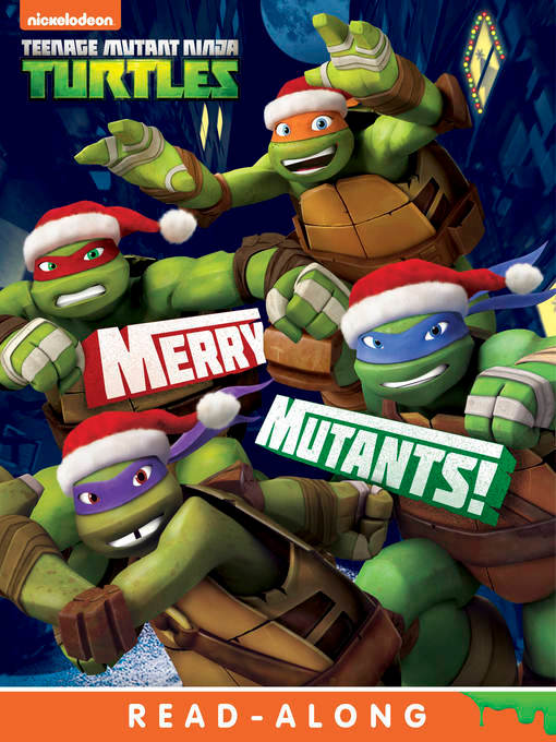 Nickelodeon Publishing创作的Merry Mutants!作品的详细信息 - 可供借阅